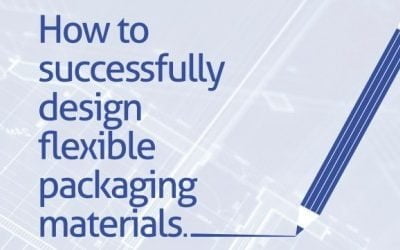 How to Successfully Design Flexible Packaging Materials.